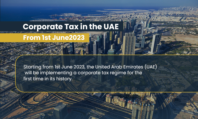 Corporate Tax in the UAE - From 1st June 2023