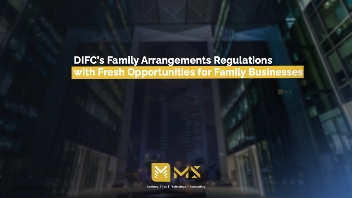 DIFC's Family Arrangements Regulations with Fresh Opportunities for Family Businesses